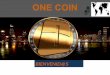 ONE COIN · ¿QUE ES ONE COIN ? • OneCoin es un nuevo tipo de Cripto-moneda – una moneda creada digitalmente,basada en avanzados algoritmos matemáticos
