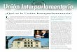 ¿Qué es la Unión Interparlamentaria? L - archive.ipu.orgarchive.ipu.org/PDF/publications/IPU_info_sp.pdf · zación que representa a la rama legislativa de los gobiernos en una