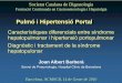 Pulmó i Hipertensió Portal - academia.cat · Pulmó i Hipertensió Portal. Societat Catalana de Digestologia. Formació Continuada en Gastroenterologia i Hepatolgia. Joan Albert