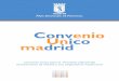 Convenio Único madrid - ..::CSIT Unión Profesional::.. · 2008-12-04 · Convenio Único para el Personal Laboral del Ayuntamiento de Madrid y sus Organismos ... a ambos colectivos