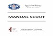 MANUAL SCOUT - buenconsejo95.combuenconsejo95.com/docs/tropa/manualscout.pdf · El Scout sonríe y canta ante las dificultades. 9. El Scout es trabajador, austero y respeta el bien