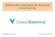 Sistema de Carpintería de Aluminio Línea Gamma · - Premarco de aluminio - Contramarco interior - Acoples 90º, 135º y 180º - Guías para cortina - Contravidrios (6 Opciones)