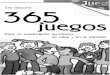 Juegos - Enciclopedia Mercabámercaba.org/ORARHOY/CATECISMO/giacone,_elio_-_365_juegos.pdf · Mimo familiar 64 78. Palabras con ritmo 64 79. Cara ymanos 65 ... Del color con que se
