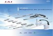 10ª edición Programa de productos - larraioz.comlarraioz.com/wp-content/uploads/2016/02/IAI_program14_V10_sp1.pdf · IX-HNN 500/600/700/800 IX-NSN 500/600 XYB XYS YZ XYG XZ 1 Cilindro