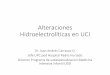 Alteraciones Hidroelectrolíticas en UCI - minsal.cl · Alteraciones Hidroelectrolíticas en UCI Dr. Juan Andrés Carrasco O. Jefe UPC ped Hospital Padre Hurtado Director Programa