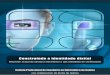 Construíndo a identidade dixital - Inicio | Amtega · Construíndo a identidade dixital Colexio Profesional de Enxeñaría en Informática de Galicia coa colaboracion da Xunta de