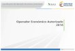 Operador Económico Autorizado 2018 - bascafe.orgbascafe.org/documentos/presentacion-OEA-2018.pdf · No haber sido sancionado con cancelación de autorización de la DIAN 5 ... de