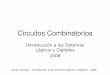 Tema 3 Circuitos combinatorios 2008 definitivo - UNLPcatedra.ing.unlp.edu.ar/electrotecnia/islyd/Tema 3 Circuitos... · Circuitos Combinatorios ... dispositivos digitales se considera