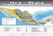 Oro - Plata · ¿Por qué Invertir en México? Potencial de Oro - Plata Contexto Geológico central de Nuevo León, San Luis Potosí y la Mesa Central con depósi