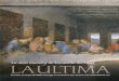 La obra maestra de Leonardo da Vinci - …perseo.sabuco.com/patrimonio/Ultima Cena.pdf · conserva en la Galeria de la Academia de Venecia muestra a los discípulos repartidos 
