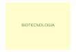 BIOTECNOLOGIA - agro.uba.ar · Clonaje • Utilización de una unidad replicativa procariótica para obtener grandes cantidades de un fragmento de ADN de interés. • La …