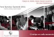 Perú Service Summit 2011 - Exportaciones Peruanas · Un negocio exitoso. Retorno de inversión. Flujo para vivir a cierto nivel. Un proyecto de vida. ... Fuentes de ingreso adicionales