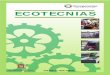 ECOTECNIAS - prepamartires.edu.mx · Las ecotecnias son técnicas que el hombre ha desarrollado a través del tiempo las cuales se caracterizan por aprovechar eficientemente los recursos