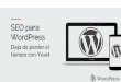 SEO para WordPress - wpbarcelona.com · Caché y minificar recursos. Optimización de Imágenes . Optimización de Imágenes. Multilanguage Alternativa gratuita a . ... Visibilidad