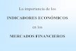Sin título de diapositiva - risklab.esrisklab.es/es/seminarios/pasados/enero2003.pdf · 5 Los indicadores económicos: • Caracterizar la situación presente de la economía. •