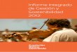 Informe integrado de Gestión y Sostenibilidad 2012 · de la Fundación Teatro Santander por el aporte a la cultura santandereana y el reconocimiento de la Fundación Hogar Geriátrico