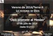 Verano de 2014/Tema 4: LA HISTORIA DE Diglesiabiblicabautista.org/archivos/estudios/escuela_biblica... · 27 de julio de 2014 (Isaías 53.2-12) Iglesia Bíblica Bautista de Aguadilla
