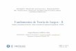 Fundamentos de Teoría de Juegos - Parte IIocw.upc.edu/sites/all/modules/.../1/...teoriajuegos_parte2_1-5503.pdf · MHDʼ15 - FTJ: 0 J. Bautista, G. López Joaquín Bautista, Guillermo