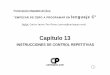 Capítulo 13 - CarlosPes.com · • Las instrucciones que se utilizan para diseñar algoritmos se pueden clasificar en: – Primitivas – De control – Llamadas a subalgoritmos