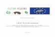 LIFE+ FUTUR AGRARI · La Comisión Europea el septiembre de 2013 otorga al Departament d’Agricultura, Ramaderia, Pesca, ... la agricultura con el ... y régimen alimentario con