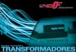 TRANSFORMADORES - df-sa.es · Transformadores monofásicos especiales de fabricación bajo demanda (diseño a medida del cliente). Pueden fabricarse con borne portafusible, protector