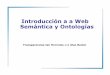 Introducción a a Web Semántica y Ontologías - ldc.usb.veruckhaus/materias/ci7453/clase2.pdf · La Web Sintáctica es… • Un hypermedia, una bilioteca digital –Una bilioteca