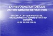 LA REVOCACION DE LOS ACTOS ADMINISTRATIVOSabiliobatistadominguez.com/wp-content/uploads/2016/11/revocacion... · EFECTOS JURIDICOS. ACTO ADMINISTRATIVO ... Se presenta desde que el