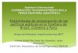 Presentación de PowerPoint - seplancti.am.gov.br€¦ · - Narcotráfico y guerrilla: los pretextos de la ocupación militar de la frontera brasilera. ... guerra y narcotráfico