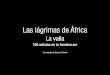 Las lágrimas de África - EL PAÍS Edición América: el ...ep00.epimg.net/descargables/2015/04/27/3e2766c797d7715c5dc70432… · Mario Doblado Mariví Ibarrola Marta Fenollar Miguel