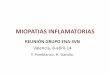 MIOPATIAS INFLAMATORIAS - Sociedad Valenciana … · MIOPATIAS INFLAMATORIAS REUNIÓN GRUPO ENA-SVN Valencia, 8-abril-14 Y. Pamblanco. H. Gandia