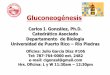 Gluconeogénesis - BIOL-4545biochemistryuprrp.weebly.com/uploads/2/2/6/1/22612976/17._gluconeo... · Bifosfoglicerato a gliceraldehído-3P. Gluconeogénesis no puede continuar en