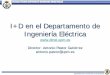 I+D en el Departamento de Ingeniería Eléctrica … I+D+i.pdf · programa INTAR (flujo de cargas con armónicos) ... asíncronos con par resistente dependiente de la velocidad”