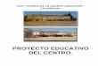 PROYECTO EDUCATIVO DEL CENTRO.ceipvirgendelaquintaangustia.centros.educa.jcyl.es/sitio/... · 2015-03-18 · Cacabelos está situado al oeste de la provincia de León y en el centro