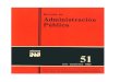 EL ESTUDIO DE LA ADMINISTRACION PUBLICA - … · EL ESTUDIO DE LA ADMINISTRACION PUBLICA EN MEXICO AYER Y HOY (1) Presentación AYER Manual de Administración (1) ... antes y ahora