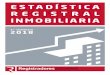 ESTADÍSTICA REGISTRAL INMOBILIARIA - … · Estadística Registral Inmobiliaria 1er Trimestre 2018 Colegio de Registradores de la Propiedad, Bienes Muebles y Mercantiles de España