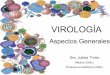 VIROLOGÍA - Microred · que se sintetiza frente al ataque de un virus y se deposita para evitar la diseminación viral. - Respuesta hipersensible : Es la rápida activación de las