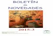 Boletin 2015-3 - Junta de Andalucía · Millennium continúa con la esperadísima cuarta entrega de la serie de culto que ... divertida y de alto voltaje de Lena Valenti. Becca, una