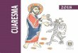 CUARESMA 2018 - iglesiadesantiago.cliglesiadesantiago.cl/arzobispado/site/artic/20180213/asocfile/... · Iniciamos la Cuaresma 2018 con la alegría de haber sido visitados por nuestro