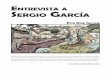 EntrEvista sErgio garcíacuadernosdecomic.com/docs/revista6/Entrevista a Sergio García.pdf · mos cuenta de que la tradición de los azte-cas o los mayas, se basa en el dibujo trayec-to