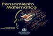 Pensamiento Matemático · 2015-11-30 · DECANO DE LA FACULTAD DE CIENCIAS NATURALES E INGENIERÍA: ... 2.1.2 Forma general y forma estándar 157 ... 4.4.5 Ley de los cosenos …