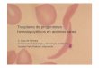 Trasplante de progenitores hematopoyéticos en … · Objetivos del trasplante Control sobrecarga férrica y daño orgánico secundario Prevención daño orgánico Acondicionamiento