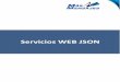 Servicios WEB JSON - masmensajes.com.mx · A continuación se muestran las instrucciones de como consumir las diferentes ... El sistema contestará con un objeto JSON como ... SERVICIOS