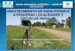 Abastecimiento a Pequeñas Localidades y Escuelas … · abastecimiento de agua potable a pequeÑas localidades y escuelas rurales obras sanitarias del estado - uruguay división