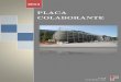 PLACA COLABORANTE - Ingeniería Civil · VOLUME-NES Y PESOS DE LA LOSA COMPUESTA (por metro de ancho) Placa Colaborante PRE-COR Volumen 0,075 concreto rn3 / m2 Carga 180 muerta kg