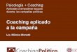 Herramientas de Coaching aplicado a equipos políticos · El modelo del Coaching ... POLITICO CONVERSACIONES PARA GENERAR ALTERNATIVAS CONVERSACION PARA DISEÑAR CONVERSACIONES DIFICILES