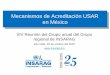 Mecanismos de Acreditación USAR en México · 25 1-2015 Years Mecanismos de Acreditación USAR en México XIV Reunión del Grupo anual del Grupo regional de INSARAG Abu Dabi, 20