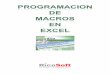 Curso de Programación de Macros en Excel · Alfredo Rico – RicoSoft - 2011 2 Aviso legal: todos los textos y pantallas están extraidos del curso de macros de aulaclic