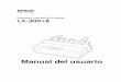 Manual del usuario · Impresora matricial de 9 agujas Manual del usuario. 2 L ... sueltas o un soporte de rollo de pape l, puede expandir las capacidades de la impresora