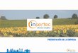 INSERTEC Soluciones Energéticas es una empresa de … · Sector Industrial Sector Terciario Admón. Pública. ... Según el Instituto para la Diversificación y Ahorro de la Energía