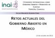 SCAR MAURICIO GUERRA FORD RETOS …inicio.ifai.org.mx/presentaciones/Present_RetosGAenMexico_OMGF... · avance de obras públicas para su difusión, evaluación y seguimiento. III